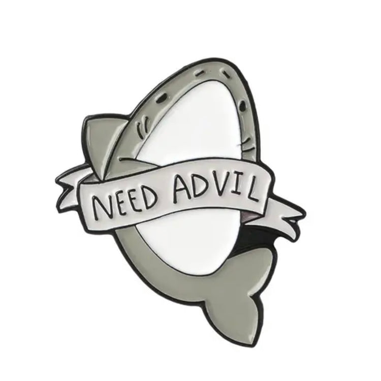 Shark Need Advil Enamel Pin
