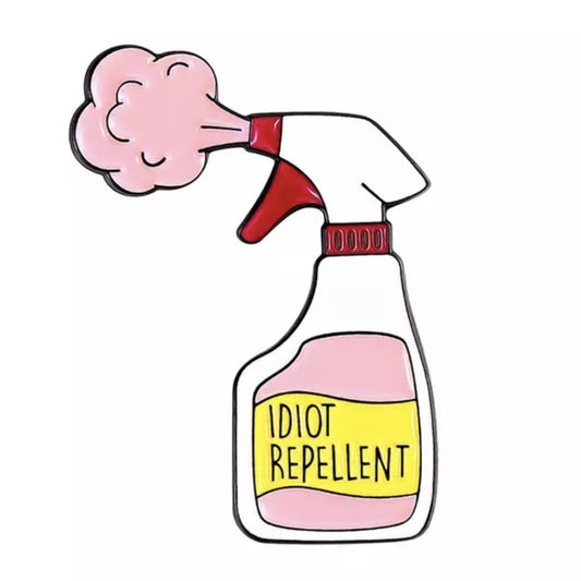 Idiot Repellant Enamel Pin