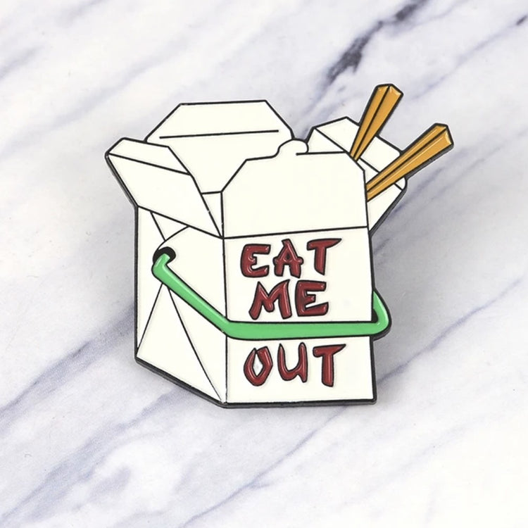 Eat Me Out Takeout Food Box Enamel Pin